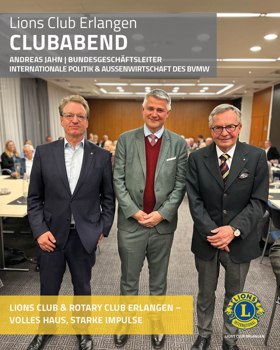 GEMEINSAMER CLUBABEND | LIONS CLUB ERLANGEN &amp; ROTARY – VOLLES HAUS, STARKE IMPULSE